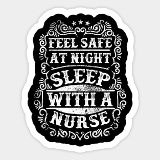 Feel Safe At Night Sleep With A Nurse Sticker